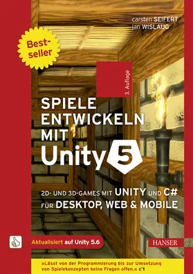 Seifert / Wislaug | Spiele entwickeln mit Unity 5 | E-Book | www2.sack.de
