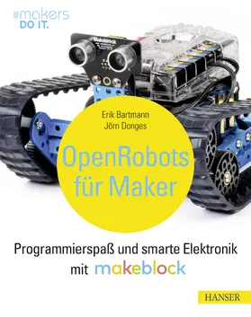 Bartmann / Donges |  Open Robots für Maker | eBook | Sack Fachmedien