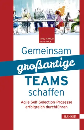 Mamoli / Mole |  Gemeinsam großartige Teams schaffen | eBook | Sack Fachmedien