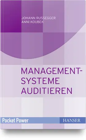 Rußegger / Koubek / Russegger | Managementsysteme auditieren | Buch | 978-3-446-45834-5 | sack.de