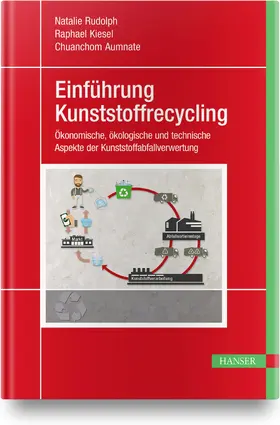 Rudolph / Kiesel / Aumnate |  Einführung Kunststoffrecycling | Buch |  Sack Fachmedien