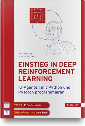 Zai / Brown | Einstieg in Deep Reinforcement Learning | Medienkombination | 978-3-446-45900-7 | sack.de