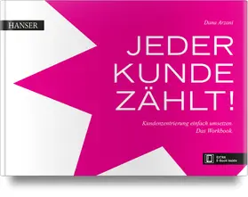 Arzani | Jeder Kunde zählt | Medienkombination | 978-3-446-45916-8 | sack.de