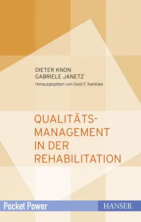 Knon / Janetz / Kamiske |  Qualitätsmanagement in der Rehabilitation | eBook | Sack Fachmedien