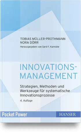Müller-Prothmann / Dörr |  Innovationsmanagement | Buch |  Sack Fachmedien