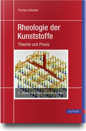 Schröder |  Rheologie der Kunststoffe | Buch |  Sack Fachmedien