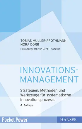Müller-Prothmann / Dörr |  Innovationsmanagement | eBook | Sack Fachmedien