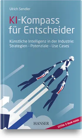 Sendler |  KI-Kompass für Entscheider | Buch |  Sack Fachmedien