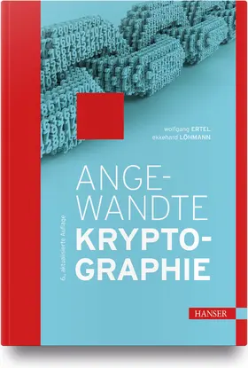 Ertel / Löhmann | Angewandte Kryptographie | Buch | 978-3-446-46313-4 | sack.de