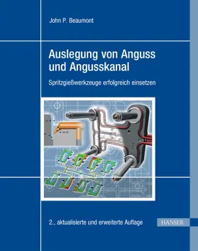 Beaumont |  Auslegung von Anguss und Angusskanal | eBook | Sack Fachmedien