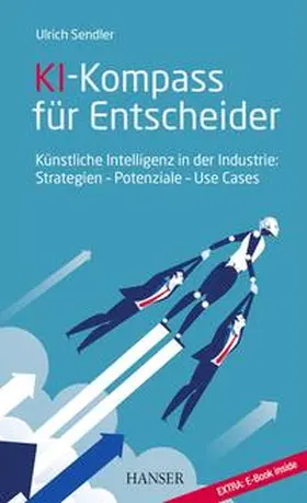 Sendler |  KI-Kompass für Entscheider | eBook | Sack Fachmedien