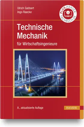 Gabbert / Raecke |  Technische Mechanik für Wirtschaftsingenieure | Buch |  Sack Fachmedien