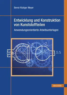 Meyer |  Entwicklung und Konstruktion von Kunststoffteilen | eBook | Sack Fachmedien