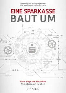 Vogel / Reiner |  Eine Sparkasse baut um | eBook | Sack Fachmedien