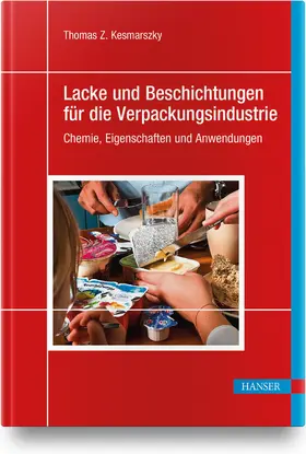 Kesmarszky |  Lacke und Beschichtungen für die Verpackungsindustrie | Buch |  Sack Fachmedien