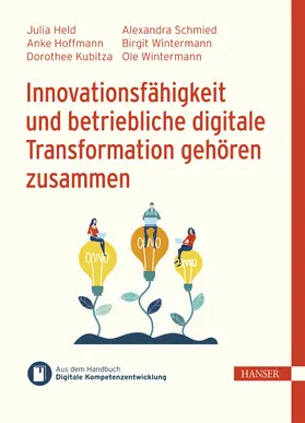 Held / Hoffmann / Kubitza |  Innovationsfähigkeit und betriebliche digitale Transformation gehören zusammen | eBook | Sack Fachmedien