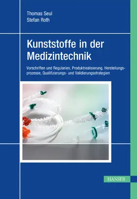 Seul / Roth |  Kunststoffe in der Medizintechnik | eBook | Sack Fachmedien