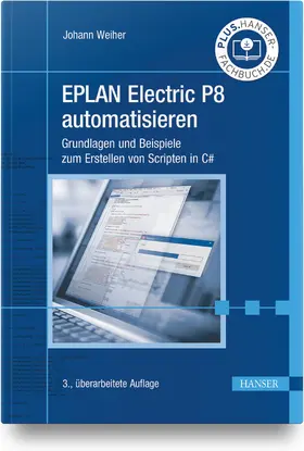 Weiher |  EPLAN Electric P8 automatisieren | Buch |  Sack Fachmedien