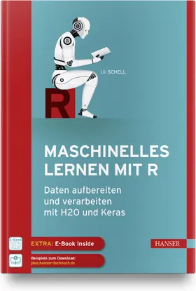 Schell | Maschinelles Lernen mit R | Medienkombination | 978-3-446-47165-8 | sack.de