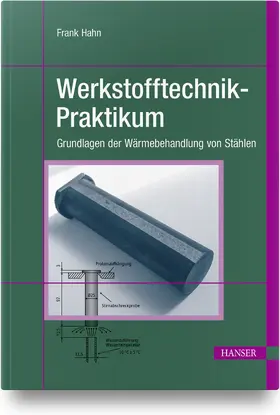 Hahn |  Werkstofftechnik-Praktikum | Buch |  Sack Fachmedien