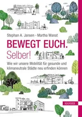 Jansen / Wanat |  Bewegt Euch. Selber! | eBook | Sack Fachmedien