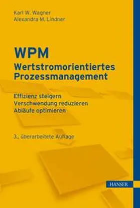 Wagner / Lindner | WPM - Wertstromorientiertes Prozessmanagement | E-Book | www2.sack.de