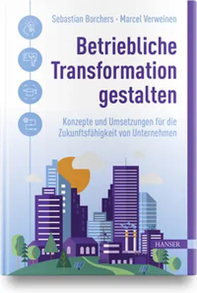 Borchers / Verweinen |  Betriebliche Transformation gestalten | Buch |  Sack Fachmedien