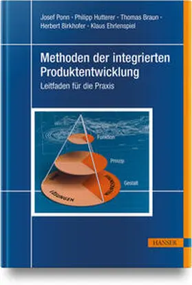 Ponn / Hutterer / Braun |  Methoden der integrierten Produktentwicklung | Buch |  Sack Fachmedien