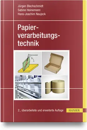 Blechschmidt / Heinemann / Naujock |  Papierverarbeitungstechnik | Buch |  Sack Fachmedien