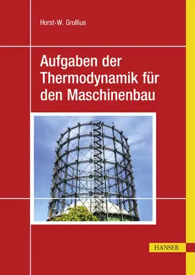 Grollius | Aufgaben der Thermodynamik für den Maschinenbau | E-Book | sack.de