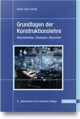 Conrad | Grundlagen der Konstruktionslehre | Buch | 978-3-446-47580-9 | sack.de