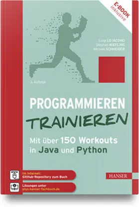 Lo Iacono / Wiefling / Schneider |  Programmieren trainieren | Buch |  Sack Fachmedien