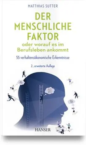 Sutter | Der menschliche Faktor oder worauf es im Berufsleben ankommt | Buch | 978-3-446-47864-0 | www2.sack.de