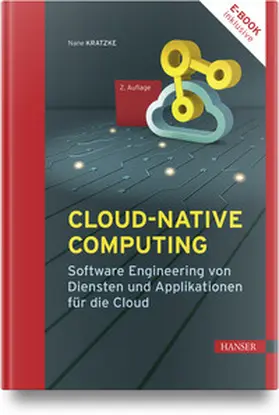 Kratzke | Cloud-native Computing | Medienkombination | 978-3-446-47914-2 | sack.de