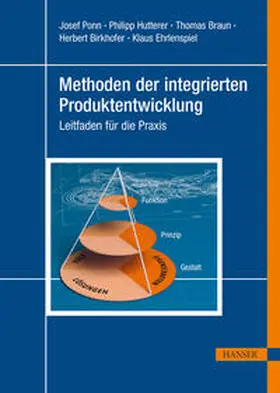 Ponn / Hutterer / Braun |  Methoden der integrierten Produktentwicklung | eBook | Sack Fachmedien