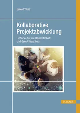 Yildiz |  Kollaborative Projektabwicklung | eBook | Sack Fachmedien