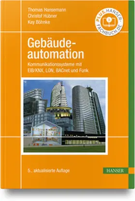 Hansemann / Hübner / Böhnke | Gebäudeautomation | Buch | 978-3-446-48287-6 | sack.de