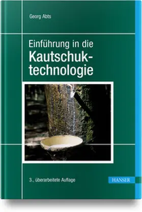 Abts |  Einführung in die Kautschuktechnologie | Buch |  Sack Fachmedien