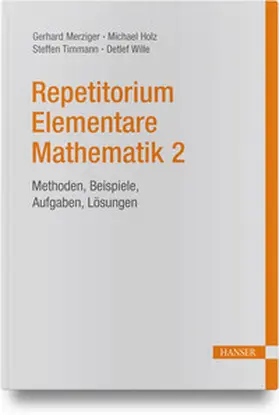Merziger / Holz / Timmann |  Repetitorium Elementare Mathematik 2 | Buch |  Sack Fachmedien