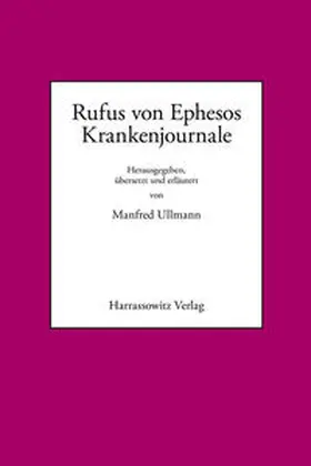Ullmann |  Rufus von Ephesos. Krankenjournale | Buch |  Sack Fachmedien