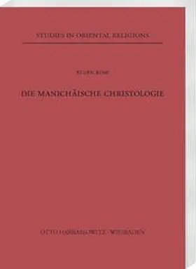 Rose |  Die manichäische Christologie | Buch |  Sack Fachmedien