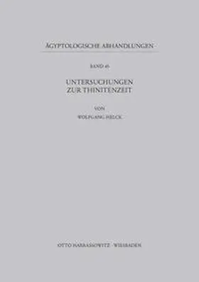 Helck |  Untersuchungen zur Thinitenzeit | Buch |  Sack Fachmedien