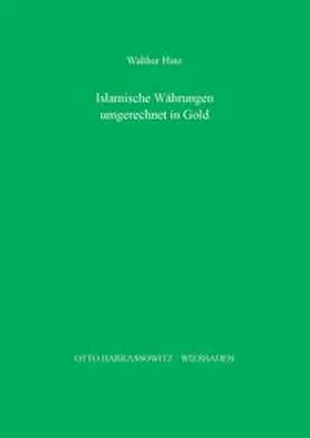 Hinz |  Islamische Währungen des 11. bis 19. Jahrhunderts umgerechnet in Gold | Buch |  Sack Fachmedien