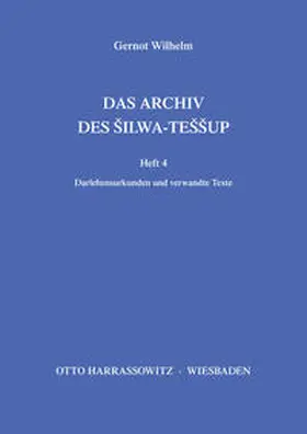 Wilhelm |  Das Archiv des Silwa-Teššup | Buch |  Sack Fachmedien