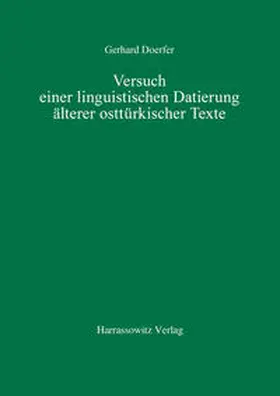 Doerfer |  Versuch einer linguistischen Datierung älterer osttürkischer Texte | Buch |  Sack Fachmedien