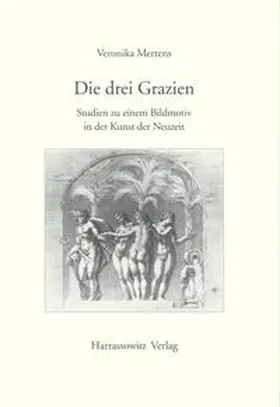 Mertens |  Die drei Grazien | Buch |  Sack Fachmedien