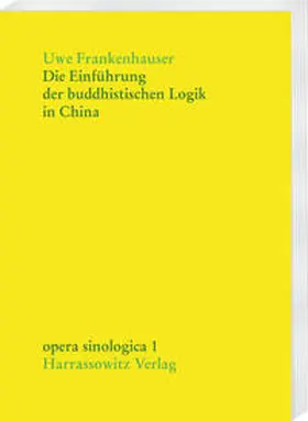Frankenhauser |  Die Einführung der buddhistischen Logik in China | Buch |  Sack Fachmedien