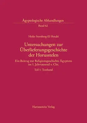 Sternberg-el Hotabi |  Untersuchungen zur Überlieferungsgeschichte der Horusstelen | Buch |  Sack Fachmedien