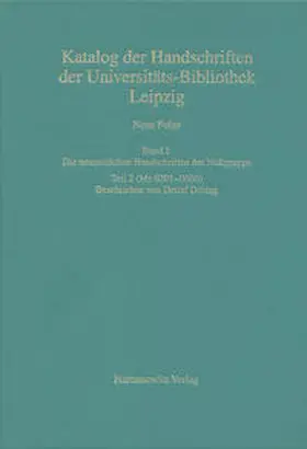  Catalogus codicum manuscriptorum Bibliothecae Universitatis Lipsiensis... / Neue Folge / Die neuzeitlichen Handschriften der Nullgruppe (Ms 0301-0600) | Buch |  Sack Fachmedien