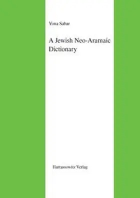 Sabar |  A Jewish Neo-Aramaic Dictionary | Buch |  Sack Fachmedien
